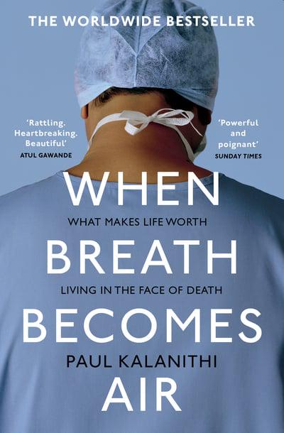 Image Paul Kalanithi image beautiful - WHEN BREATH BECOMES AIR by Paul Kalanithi | STIL Lifestyle